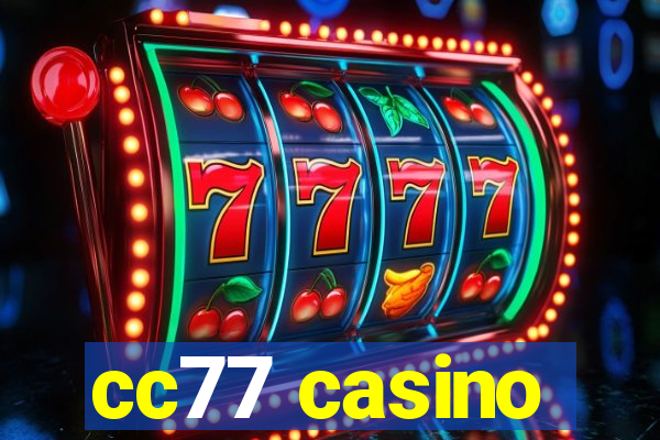 cc77 casino